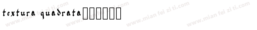 textura quadrata字体转换